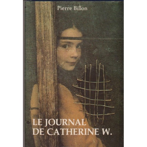 Le journal de Catherine W.    Pierre Billon